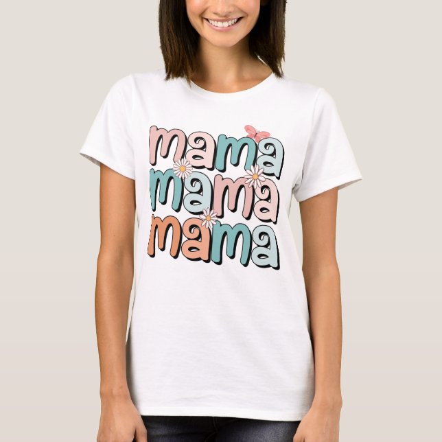 mama mama mama mum gifts daisy butterfly T-Shirt (Front)