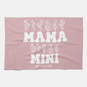 Mama Mini We Love You Custom Mothers Day  Tea Towel