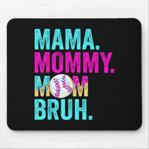 Mama mommy mom bruh baseball drip ice cream mouse mat