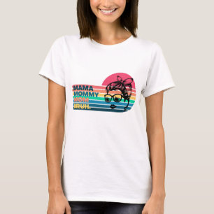 Mama Mommy Mom Bruh - Mother's day T-Shirt