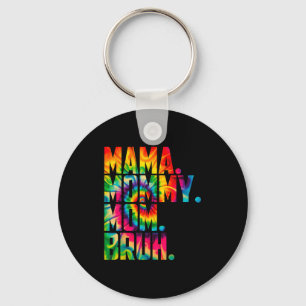 Mama mommy mom bruh tie dye funny vintage mothers key ring