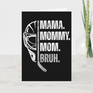Mama Mommy Mom Bruh Womens Ice Hockey Mother's Day Card