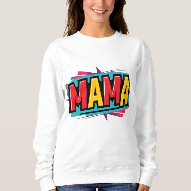 mama mother mum sweatshirt (Front)