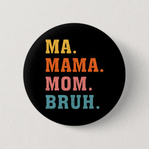 Mama Mum Bruh Vintage Retro Matching Family Mother 6 Cm Round Badge