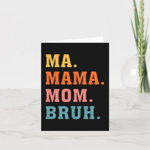 Mama Mum Bruh Vintage Retro Matching Family Mother Card