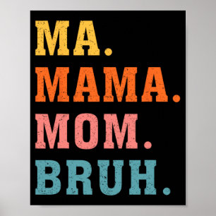 Mama Mum Bruh Vintage Retro Matching Family Mother Poster