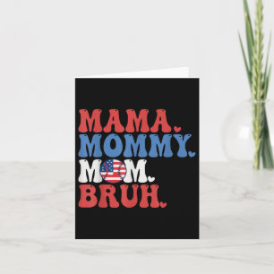 Mama Mummy Mum Bruh Baseball Mum Funny 4th Of July Card