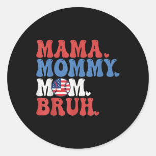 Mama Mummy Mum Bruh Baseball Mum Funny 4th Of July Classic Round Sticker