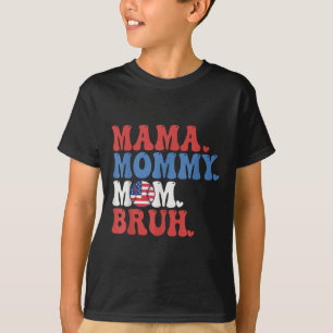 Mama Mummy Mum Bruh Baseball Mum Funny 4th Of July T-Shirt