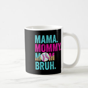 Mama Mummy Mum Bruh Bysebyll Mum Drip Ice Cream  Coffee Mug