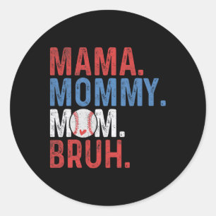 Mama Mummy Mum Bruh Bysebyll Mum Mothers Day Vinta Classic Round Sticker
