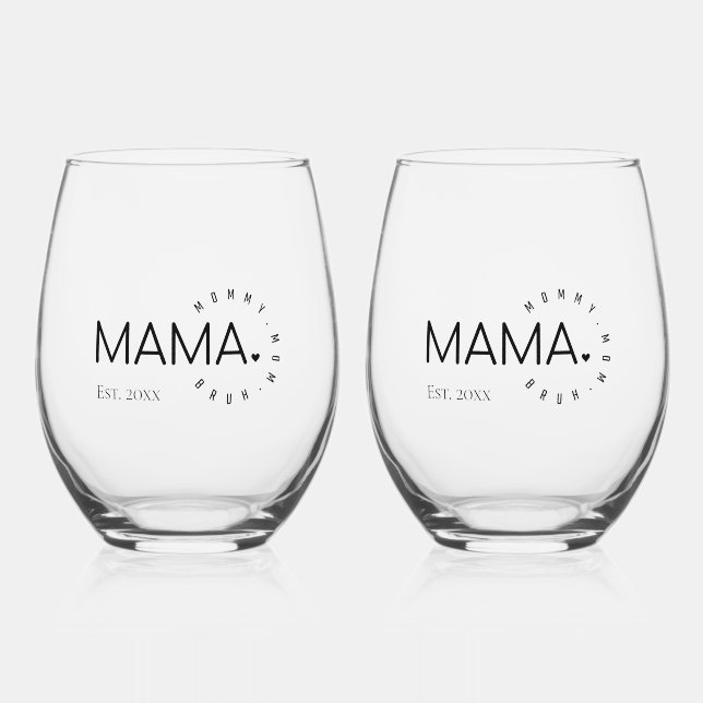 MAMA Mummy Mum Bruh Est. 20xx Drinkware Set Stemless Wine Glass (Front)
