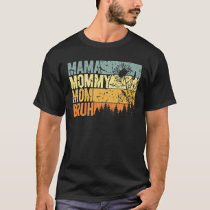 Mama Mummy Mum Bruh - Funny Mothers Day, Vintage M T-Shirt