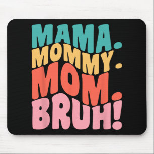 Mama Mummy Mum Bruh Groovy Mothers Day 1  Mouse Mat