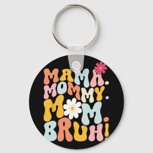 Mama Mummy Mum Bruh Groovy Mothers Day  Key Ring