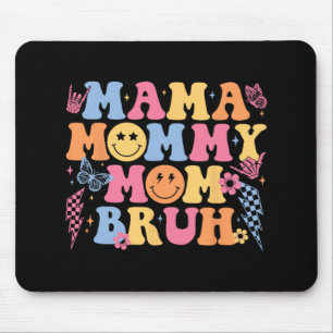 Mama Mummy Mum Bruh Happy Mothers Day Women Mum Li Mouse Mat