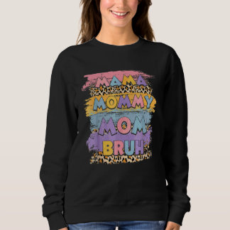 Mama Mummy Mum Bruh Leopard Boho Happy Mother Day Sweatshirt