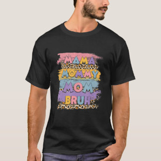 Mama Mummy Mum Bruh Leopard Boho Happy Mother Day  T-Shirt