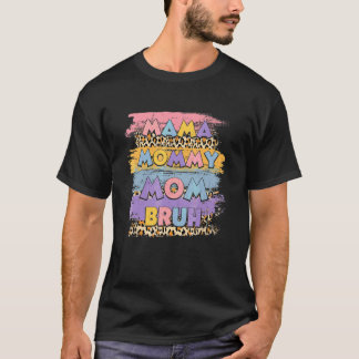 Mama Mummy Mum Bruh Leopard Boho Happy Mother Day T-Shirt