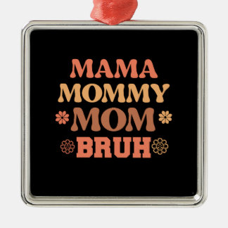 Mama Mummy Mum Bruh Metal Tree Decoration