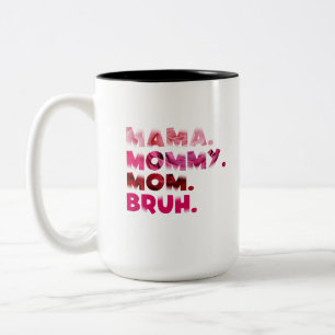 Mama mummy mum bruh mug funny mum gifts
