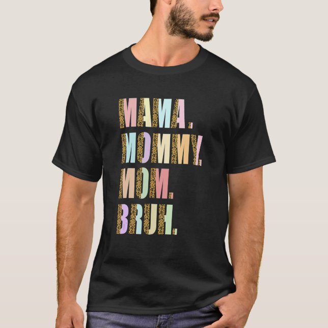 Mama Mummy Mum Bruh Mummy And Me Mum Women Mother' T-Shirt (Front)
