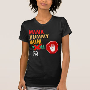 Mama Mummy Mum Bruh Respect T-Shirt