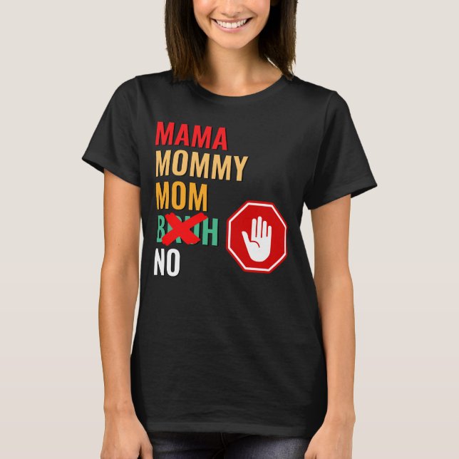 Mama Mummy Mum Bruh Respect  T-Shirt (Front)