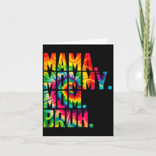 Mama mummy mum bruh tie dye funny vintage mothers card