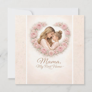 Mama — My First Home   Mother & Daughter Floral Tr Holiday Card