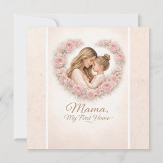 Mama — My First Home | Mother & Daughter Floral Tr Holiday Card