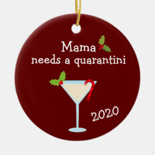 Mama Needs a Quarantini 2020 Covid Chritsmas Ceramic Tree Decoration