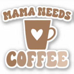 Mama Needs Coffee Brown Retro Mug