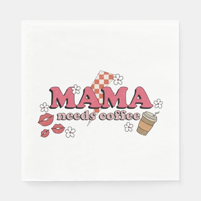 Mama Needs Coffee Napkin (Front)