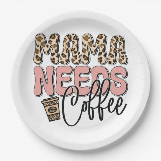 Mama Needs Coffee Paper Plate