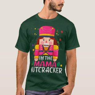 Mama Nutcracker Matching Family Group Christmas Pa T-Shirt