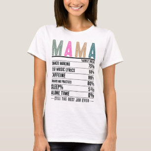 Mama Nutrition Facts T-Shirt