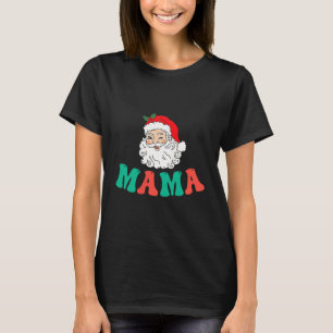 Mama Of 1st Birthday Pajamas Christmas Santa Match T-Shirt