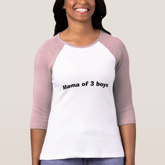 Mama of 3 boys T-Shirt