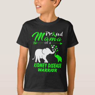 Mama Of A Kidney Disease Warrior T-Shirt