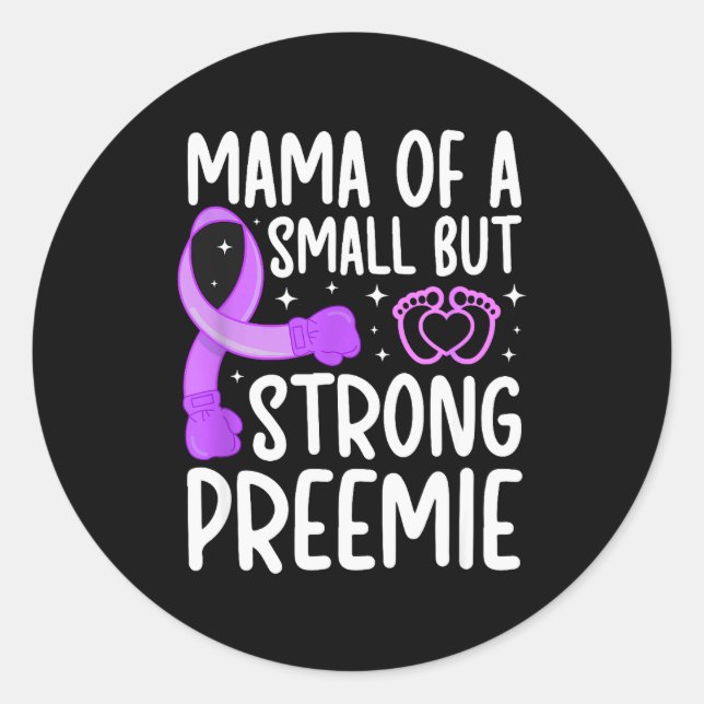 Mama Of A Micro Preemie Baby Mom Nicu Mom Of Nicu  Classic Round Sticker (Front)