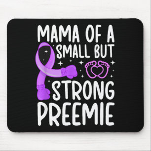 Mama Of A Micro Preemie Baby Mom Nicu Mom Of Nicu Mouse Mat