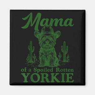 Mama Of A Siled Rotten Yorkie Western Cowboy Dog L Magnet