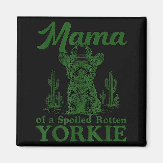 Mama Of A Siled Rotten Yorkie Western Cowboy Dog L Magnet (Front)