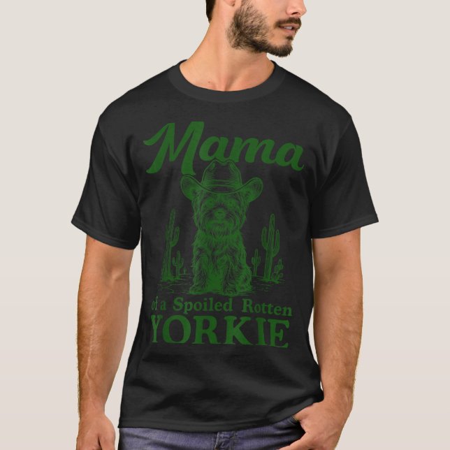 Mama Of A Siled Rotten Yorkie Western Cowboy Dog L T-Shirt (Front)