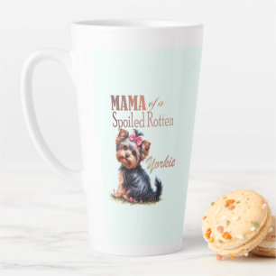 Mama of a Spoiled Rotten Yorkie Watercolor Art Latte Mug