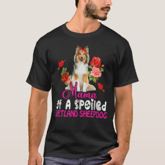 Mama Of A Spoiled Shetland Sheepdog Cute Dog Bow T T-Shirt