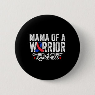 Mama Of A Warrior Chd Congenital Heart Defect Awar 6 Cm Round Badge