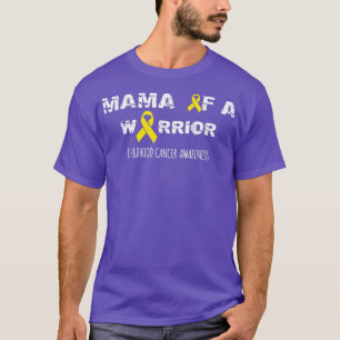 Mama of a Warrior, Childhood Cancer Awareness Chil T-Shirt