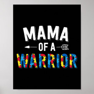Mama Of A Warrior Family Mum World Autism Awarenes Poster